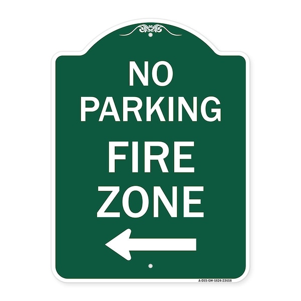 Signmission No Parking Fire Zone W/ Left Arrow, Green & White Aluminum Sign, 18" x 24", GW-1824-23618 A-DES-GW-1824-23618 - main
